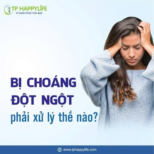 Bị choáng đột ngột phải xử lý thế nào?